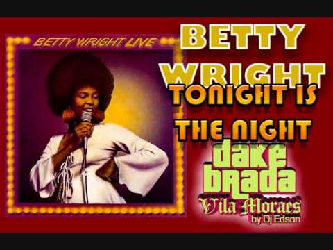 Betty Wright Tonight Is The Night Download